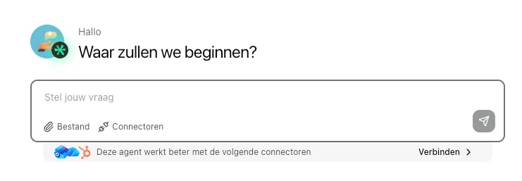 Chatcomposer met Hallo, Waar zullen we beginnen?, het veld Stel jouw vraag, de knoppen Bestand en Connectoren, en de balk om connectoren te verbinden